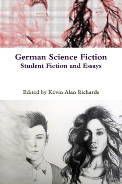 Bertrand.pt - German Science Fiction: Student Fiction And Essays 2013-2014
