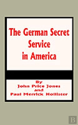Bertrand.pt - German Secret Service In America, The
