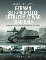 German Self-Propelled Artillery At War 1940 1945