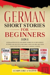 German Short Stories For Beginners - 5 In 1