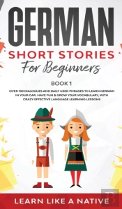 German Short Stories For Beginners Book 1