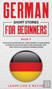 German Short Stories For Beginners Book 5