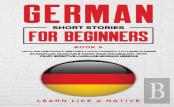 German Short Stories For Beginners Book 5
