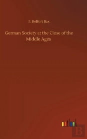 German Society At The Close Of The Middl
