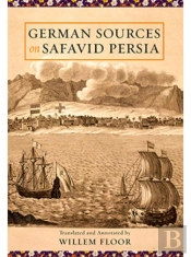 German Sources On Safavid Persia