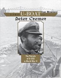 German U-Boat Ace Peter Cremer