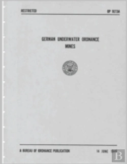 Bertrand.pt - German Underwater Ordnance Mines (Kriegsmarine Technical Studies)