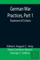 German War Practices, Part 1