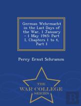 German Wehrmacht In The Last Days Of The War, 1 January - 1 May 1945