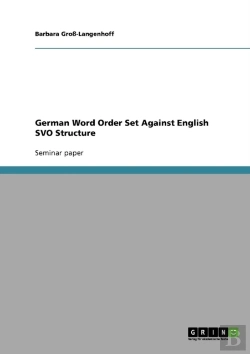 Bertrand.pt - German Word Order Set Against English Svo Structure