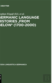 Germanic Language Histories 'From Below' (1700-2000)