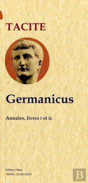 Germanicus (Annales Livres 1 Et 2)