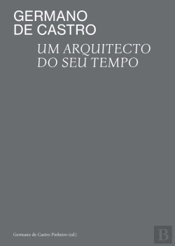 Bertrand.pt - Germano de Castro - Um Arquitecto do Seu Tempo