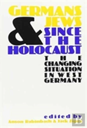 Germans And Jews Since The Holocaust