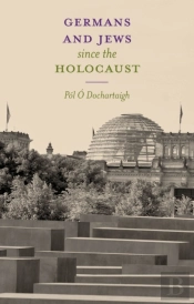 Germans And Jews Since The Holocaust