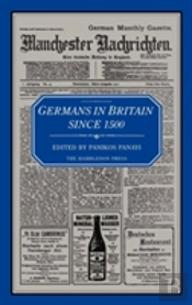 Germans In Britain Since 1500