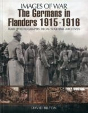 Germans In Flanders 1915: Images Of War Series