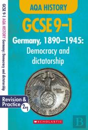 Germany, 1890-1945 - Democracy And Dictatorship (Gcse 9-1 Aqa History)