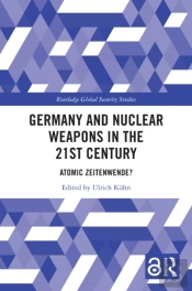 Germany And Nuclear Weapons In The 21st Century
