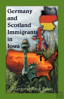 Bertrand.pt - Germany And Scotland Immigrants To Iowa
