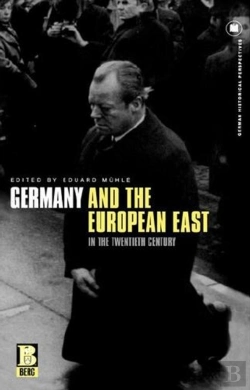Bertrand.pt - Germany And The European East In The Twentieth Century