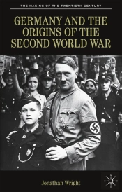 Germany And The Origins Of The Second World War