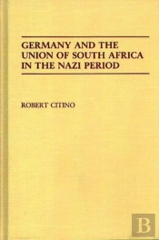 Germany And The Union Of South Africa In The Nazi Period