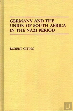 Bertrand.pt - Germany And The Union Of South Africa In The Nazi Period