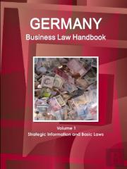 Germany Business Law Handbook Volume 1 Strategic Information And Basic Laws