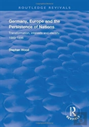 Germany, Europe And The Persistence Of Nations