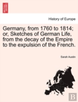 Bertrand.pt - Germany, From 1760 To 1814; Or, Sketches