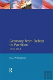 Germany From Defeat To Partition, 1945-1963