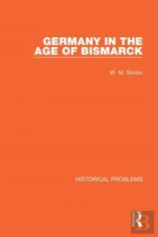 Germany In The Age Of Bismarck