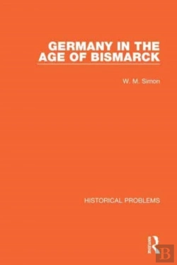 Bertrand.pt - Germany In The Age Of Bismarck