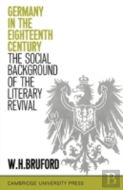 Germany In The Eighteenth Century: The Social Background Of The Literary Revival