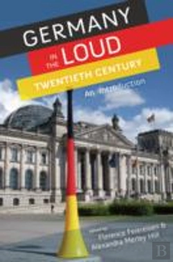 Bertrand.pt - Germany In The Loud Twentieth Century