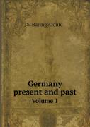 Germany Present And Past Volume 1