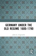 Germany Under The Old Regime 1600-1790