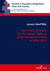 Germanyâ€™S Position On The System Reform Of The European Union In 2002â€“2016
