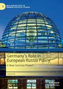Germanyâ€™S Role In European Russia Policy