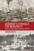 Germanyâ€™S Struggle For Modernity