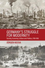 Germanyâ€™S Struggle For Modernity