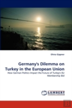 Bertrand.pt - Germany'S Dilemma On Turkey In The European Union