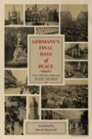 Germany'S Final Days Of Peace