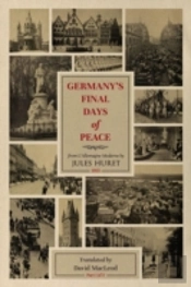 Germany'S Final Days Of Peace