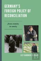 Germany'S Foreign Policy Of Reconciliation