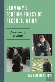 Germany'S Foreign Policy Of Reconciliation