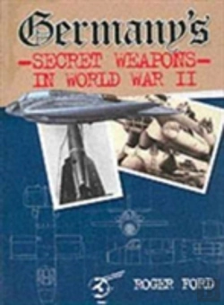Bertrand.pt - Germany'S Secret Weapons In World War Ii
