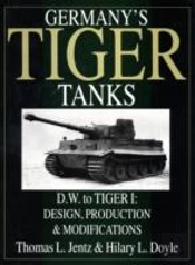 Germany'S Tiger Tanks D.W. To Tiger I