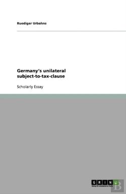 Bertrand.pt - Germany'S Unilateral Subject-To-Tax-Clause